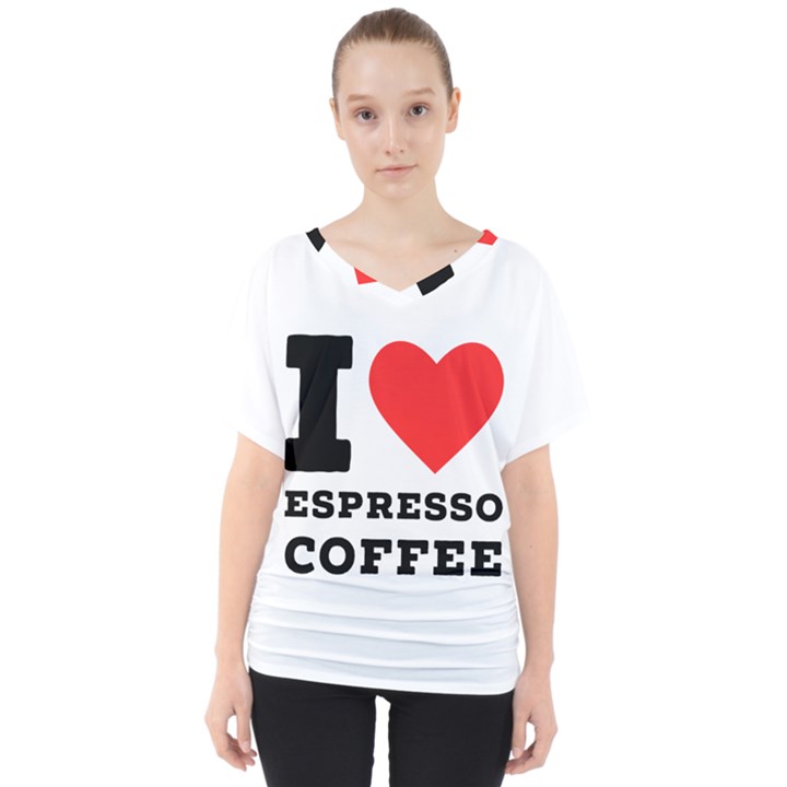 I love espresso coffee V-Neck Dolman Drape Top