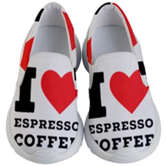 I Love Espresso Coffee Kids Lightweight Slip Ons by ilovewhateva