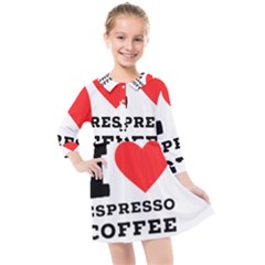 I Love Espresso Coffee Kids  Quarter Sleeve Shirt Dress by ilovewhateva