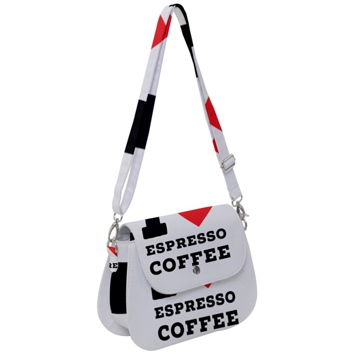 I love espresso coffee Saddle Handbag