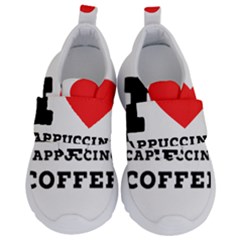 I Love Cappuccino Coffee Kids  Velcro No Lace Shoes by ilovewhateva