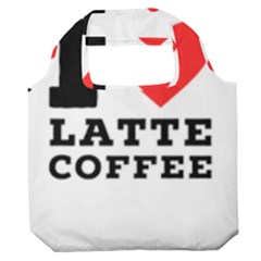 I Love Latte Coffee Premium Foldable Grocery Recycle Bag by ilovewhateva