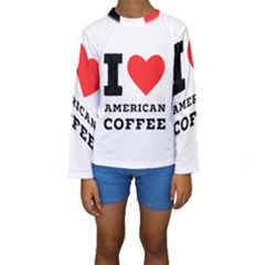 I Love American Coffee Kids  Long Sleeve Swimwear by ilovewhateva