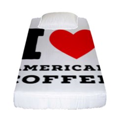 I Love American Coffee Fitted Sheet (single Size) by ilovewhateva