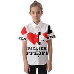 I Love American Coffee Kids  Short Sleeve Shirt by ilovewhateva