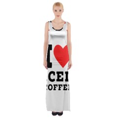 I Love Iced Coffee Thigh Split Maxi Dress by ilovewhateva