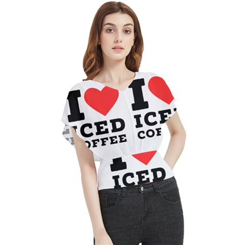 I Love Iced Coffee Butterfly Chiffon Blouse by ilovewhateva