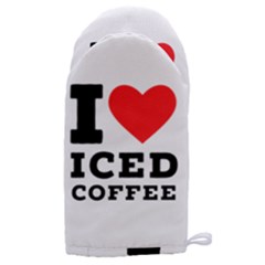 I Love Iced Coffee Microwave Oven Glove by ilovewhateva