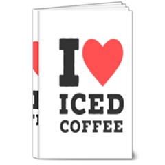 I Love Iced Coffee 8  X 10  Hardcover Notebook by ilovewhateva