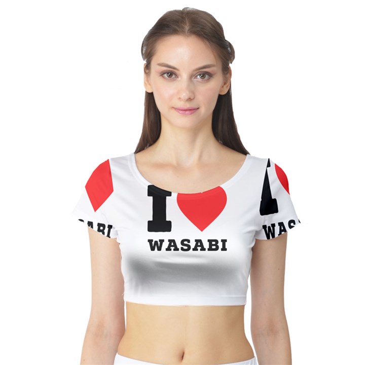 I love wasabi Short Sleeve Crop Top