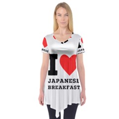 I Love Japanese Breakfast  Short Sleeve Tunic  by ilovewhateva