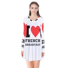 I Love French Breakfast  Long Sleeve V-neck Flare Dress by ilovewhateva