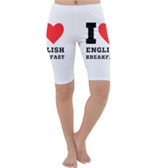 I Love English Breakfast  Cropped Leggings  by ilovewhateva