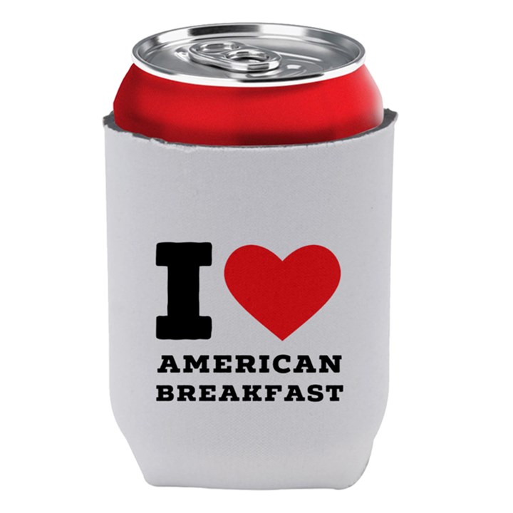 I love American breakfast Can Holder