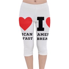 I Love American Breakfast Velvet Capri Leggings  by ilovewhateva