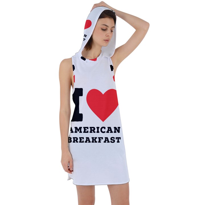 I love American breakfast Racer Back Hoodie Dress