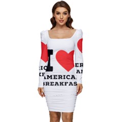 I Love American Breakfast Women Long Sleeve Ruched Stretch Jersey Dress by ilovewhateva