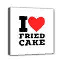 I love fried cake  Mini Canvas 6  x 6  (Stretched) View1