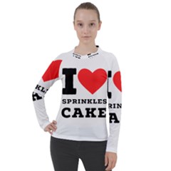 I Love Sprinkles Cake Women s Pique Long Sleeve Tee