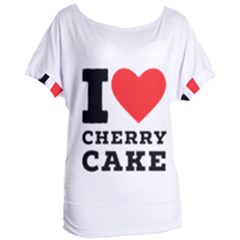 I Love Cherry Cake Women s Oversized Tee by ilovewhateva