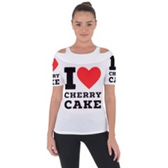 I Love Cherry Cake Shoulder Cut Out Short Sleeve Top by ilovewhateva