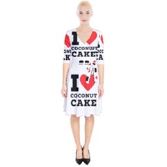 I Love Coconut Cake Wrap Up Cocktail Dress by ilovewhateva