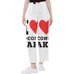 I Love Coconut Cake Women s Pants  by ilovewhateva