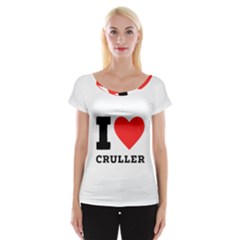 I Love Cruller Cap Sleeve Top by ilovewhateva