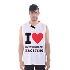 I Love Buttercream Frosting Men s Basketball Tank Top by ilovewhateva