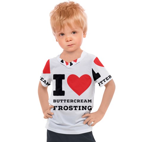 I Love Buttercream Frosting Kids  Sports Tee by ilovewhateva