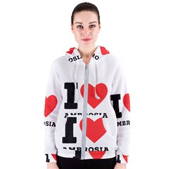 I Love Ambrosia Women s Zipper Hoodie by ilovewhateva