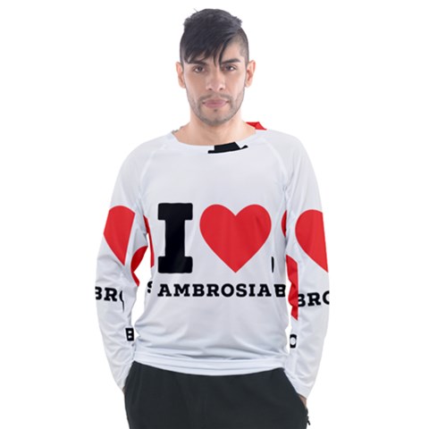 I Love Ambrosia Men s Long Sleeve Raglan Tee by ilovewhateva