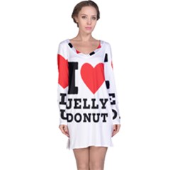 I Love Jelly Donut Long Sleeve Nightdress by ilovewhateva