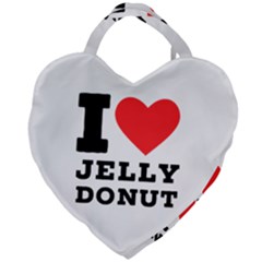 I Love Jelly Donut Giant Heart Shaped Tote by ilovewhateva