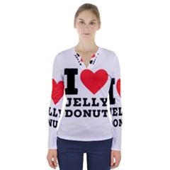 I Love Jelly Donut V-neck Long Sleeve Top by ilovewhateva