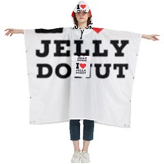 I Love Jelly Donut Women s Hooded Rain Ponchos by ilovewhateva