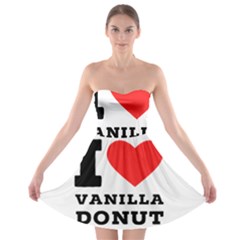 I Love Vanilla Donut Strapless Bra Top Dress by ilovewhateva