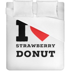 I Love Strawberry Donut Duvet Cover (california King Size) by ilovewhateva