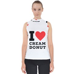 I Love Cream Donut  Mock Neck Shell Top by ilovewhateva