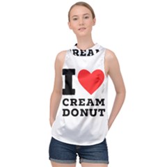 I Love Cream Donut  High Neck Satin Top by ilovewhateva