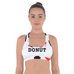 I Love Chocolate Donut Cross Back Sports Bra by ilovewhateva