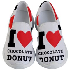 I Love Chocolate Donut Kids Lightweight Slip Ons by ilovewhateva