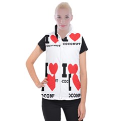 I Love Coconut Women s Button Up Vest by ilovewhateva