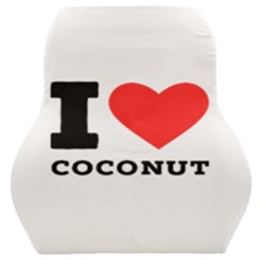 I Love Coconut Car Seat Back Cushion  by ilovewhateva