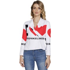 I Love Watermelon  Women s Long Sleeve Revers Collar Cropped Jacket by ilovewhateva