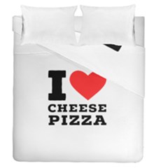 I Love Cheese Pizza Duvet Cover Double Side (queen Size) by ilovewhateva