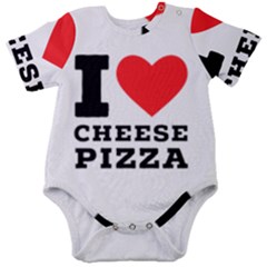 I Love Cheese Pizza Baby Short Sleeve Bodysuit by ilovewhateva