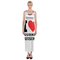 I Love Gourmet Cuisine Fitted Maxi Dress by ilovewhateva