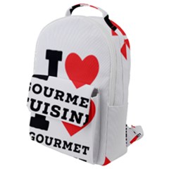 I Love Gourmet Cuisine Flap Pocket Backpack (small) by ilovewhateva