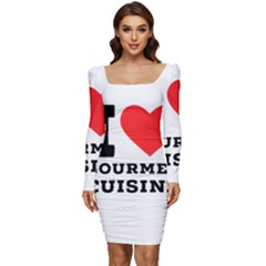 I Love Gourmet Cuisine Women Long Sleeve Ruched Stretch Jersey Dress by ilovewhateva